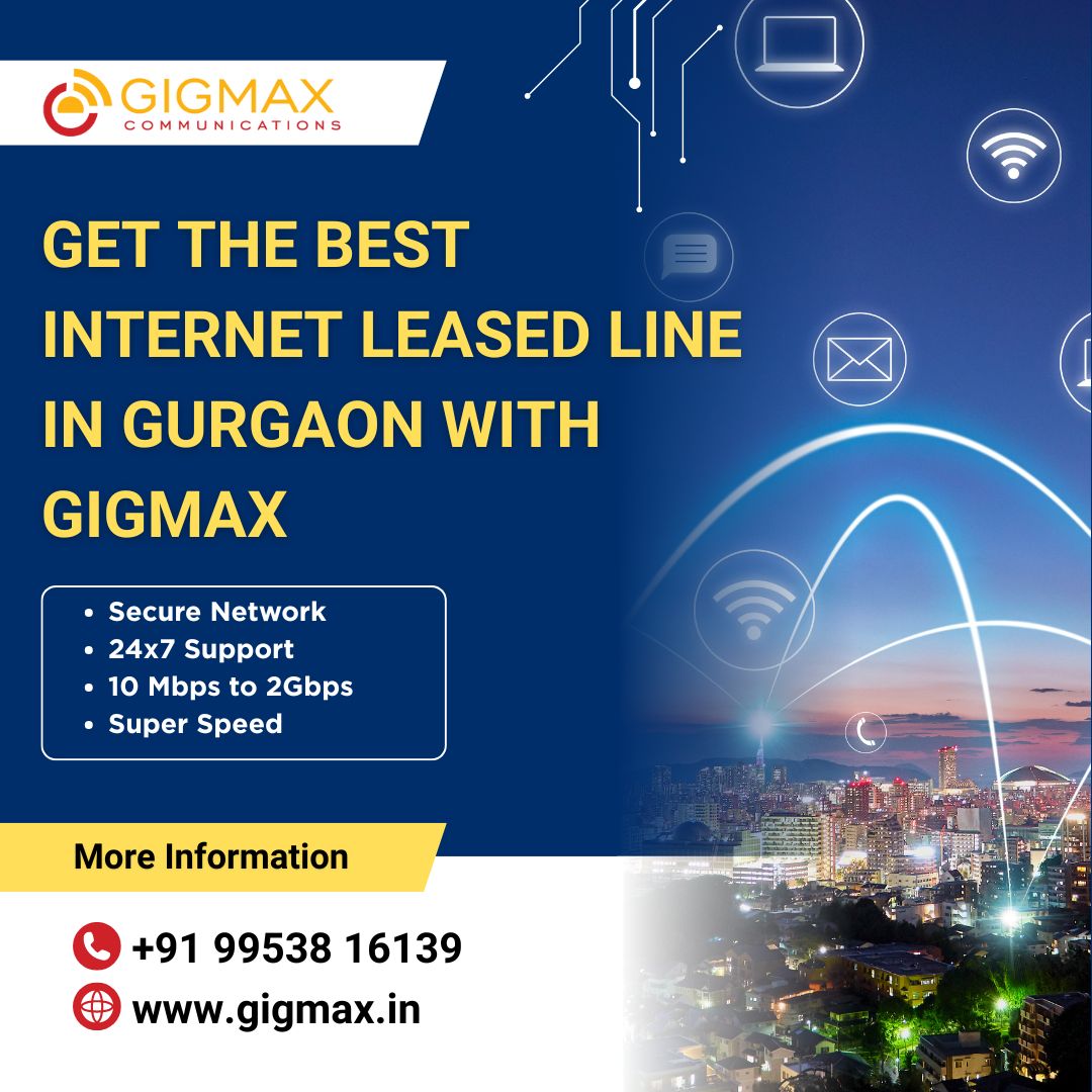 Best Internet Leased Line Service in Gurgaon – Gigmax